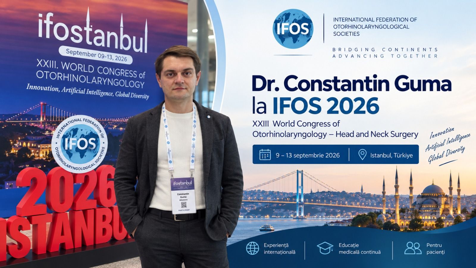 Dr. Constantin Guma la IFOS 2026, Congresul Mondial de Otorinolaringologie de la Istanbul